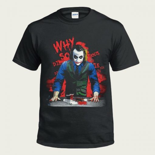 Why So Serious Funny Joker t-shirt