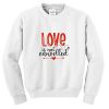 love is not cancelled sweatshirt