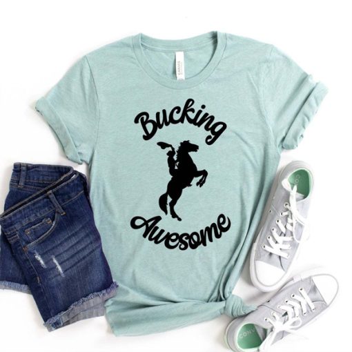 Bucking Awesome t-shirt