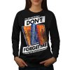Don't Forget Me sweatshirt