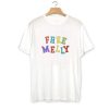 Free Melly t-shirt