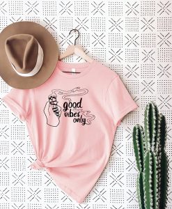 Good Vibes Only t-shirt