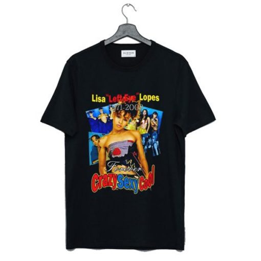 Lisa Left Eye Lopes Forever Crazy Sexy Cool t-shirt