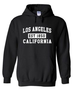 Los Angeles California Est 1850 hoodie