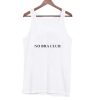 No Bra Club tank top