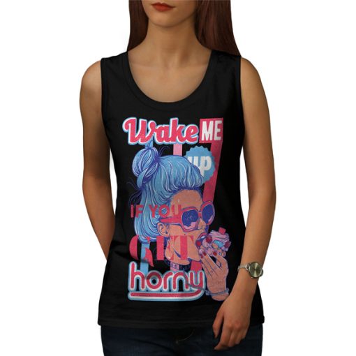 Wake Me Get Horny Sexy tank top
