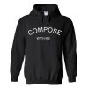 compose with me hoodie