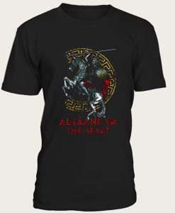 ALEXANDER THE GREAT MACEDONIA KING FROM GREECE t-shirt