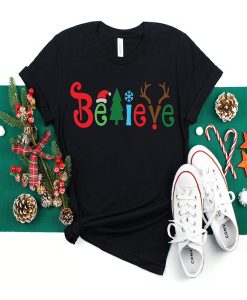 Believe Christmas t-shirt