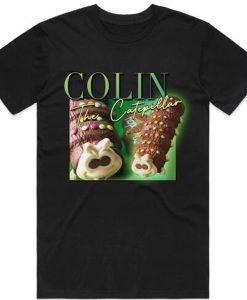 Colin The Caterpillar t-shirt