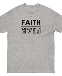 Faith over Fear t-shirt