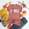 Gobble Gobble Thanksgiving t-shirt