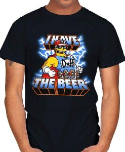 I HAVE THE BEER t-shirt