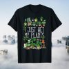 I Just Wet My Potted Plants t-shirt