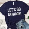 Let's Go Brandon t-shirt