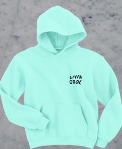 Livin Cool hoodie