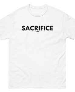 Sacrifice t-shirt