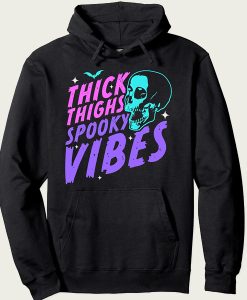 Thick Thighs Spooky Vibes Funny Halloween Skull hoodie