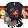 Will Trade Brother For Pie t-shirt