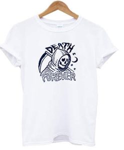 Death Forever t-shirt