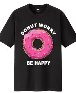 Donut Worry Be Happy t-shirt