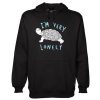 I’m Very Lonely Turtle hoodie