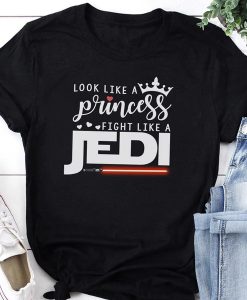 Look Like A Princess Fight Like A Jedi t-shirt