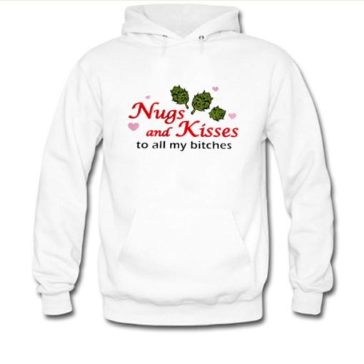 Nugs And Kisses hoodie