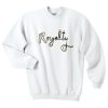 Royalty sweatshirt