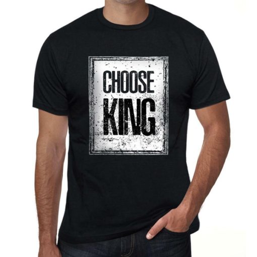 Choose KING t-shirt