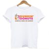 Dunkin donuts America runs on dunkin t-shirt