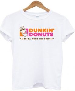 Dunkin donuts America runs on dunkin t-shirt