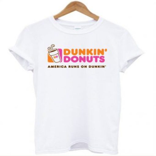 Dunkin donuts America runs on dunkin t-shirt