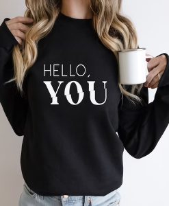 Hello YOU sweatshirt