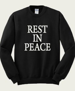 Rest In Peace sweatshirt FH