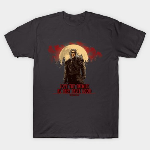 Witcher Love thy Enemies t-shirt