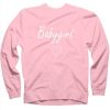 Babygirl Love sweatshirt FH