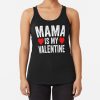 Mama Is My Valentine tank top FH