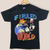 NAS If I Ruled The World t-shirt FH
