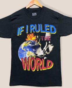 NAS If I Ruled The World t-shirt FH