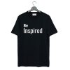 Be Inspired t-shirt FH