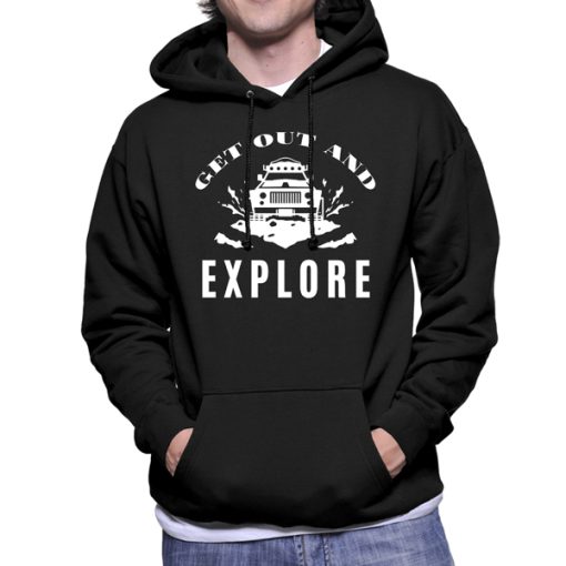 Get Out and Explore hoodie FH