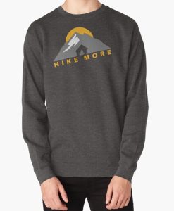 Happiness is a day spent hiking-Hike more sweatshirt FH