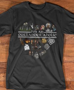 I'm An Outlander Aholic t-shirt FH