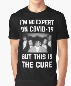 Im No Expert On Covid-19 But This Is The Cure Essential t-shirt FH