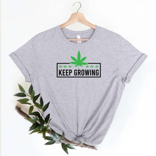 Keep Growing Marijuana t-shirt FH