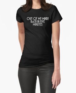 Out of My Mind t-shirt FH