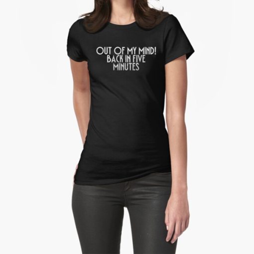 Out of My Mind t-shirt FH