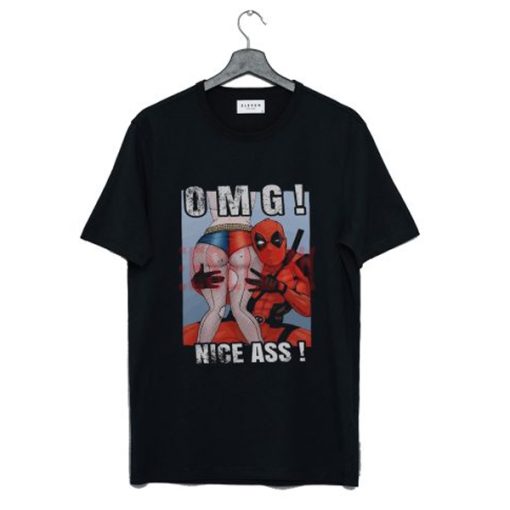 Deadpool omg nice ass t-shirt FH