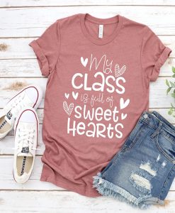 My Class Full Of Sweet Hearts t-shirt FH